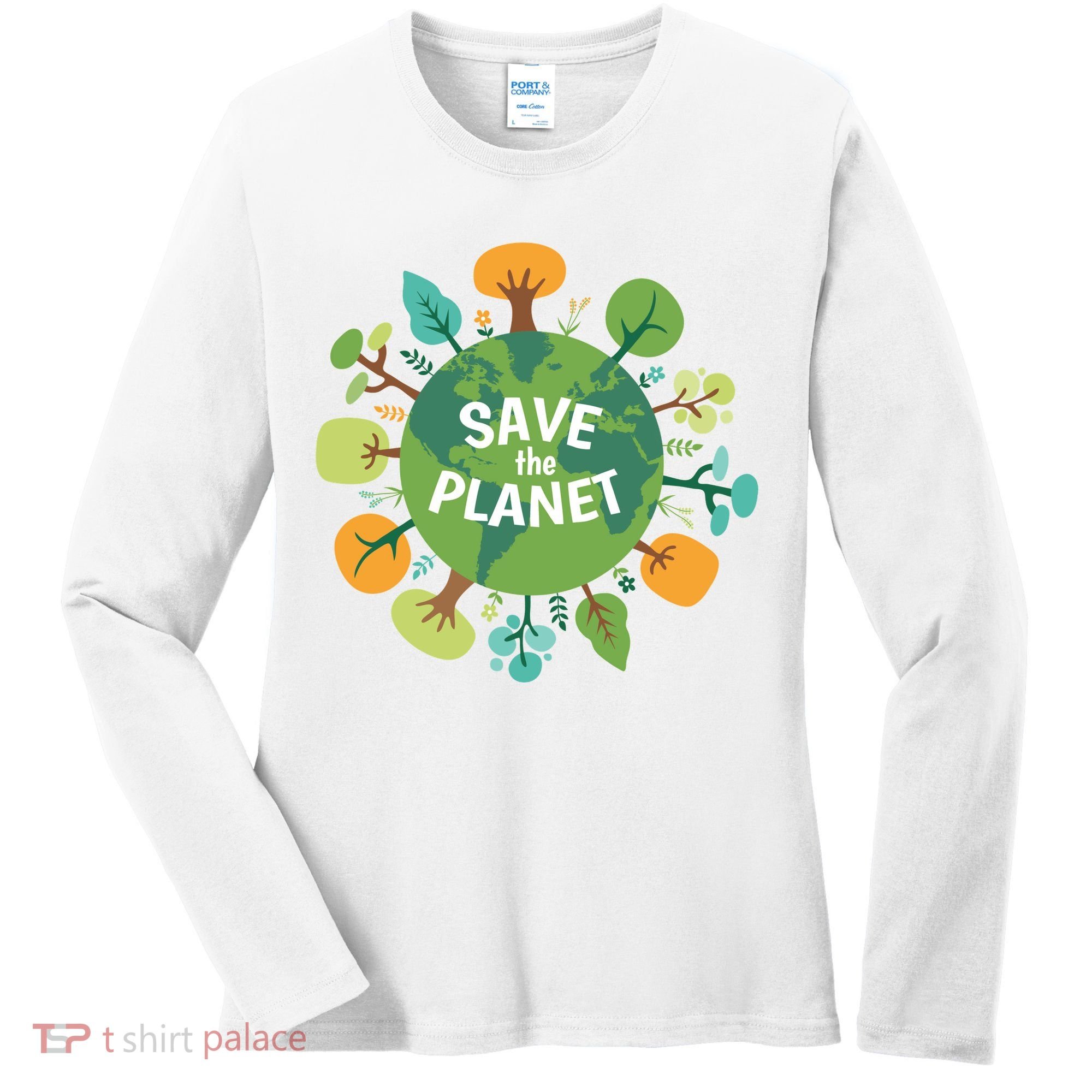 Save The Planet Earth Day Nature Women's Long Sleeve Shirt