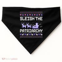 Sleigh The Patriarchy Feminist Feminism Meme Ugly Christmas Gift USA-Made Doggie Bandana thumb 0