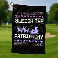 Sleigh The Patriarchy Feminist Feminism Meme Ugly Christmas Gift Golf Towel thumb 1