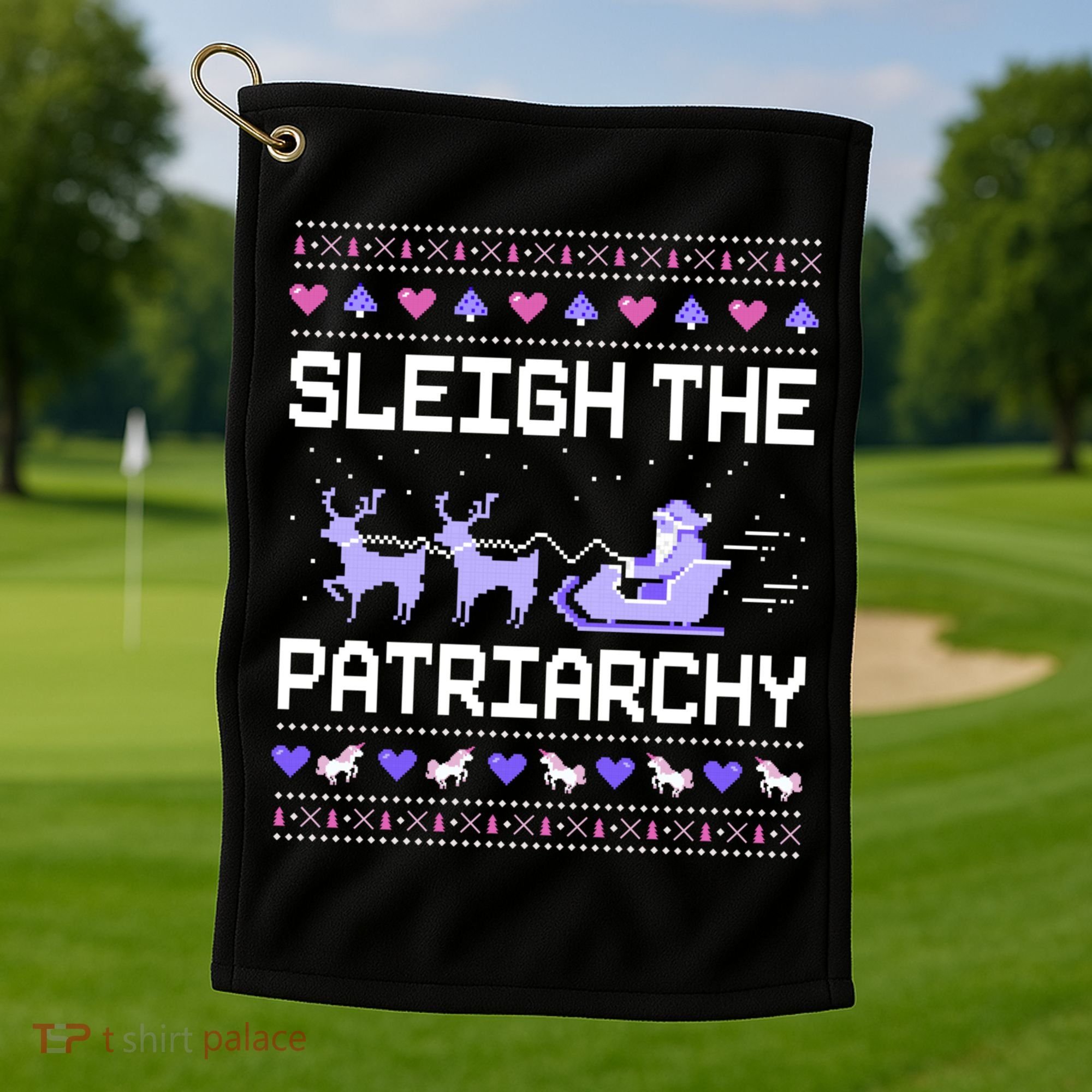 Sleigh The Patriarchy Feminist Feminism Meme Ugly Christmas Gift Golf Towel