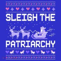 Sleigh The Patriarchy Feminist Feminism Meme Ugly Christmas Gift Long Sleeve Shirt thumb 2