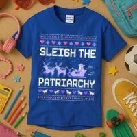Sleigh The Patriarchy Feminist Feminism Meme Ugly Christmas Gift Kids T-Shirt thumb 3