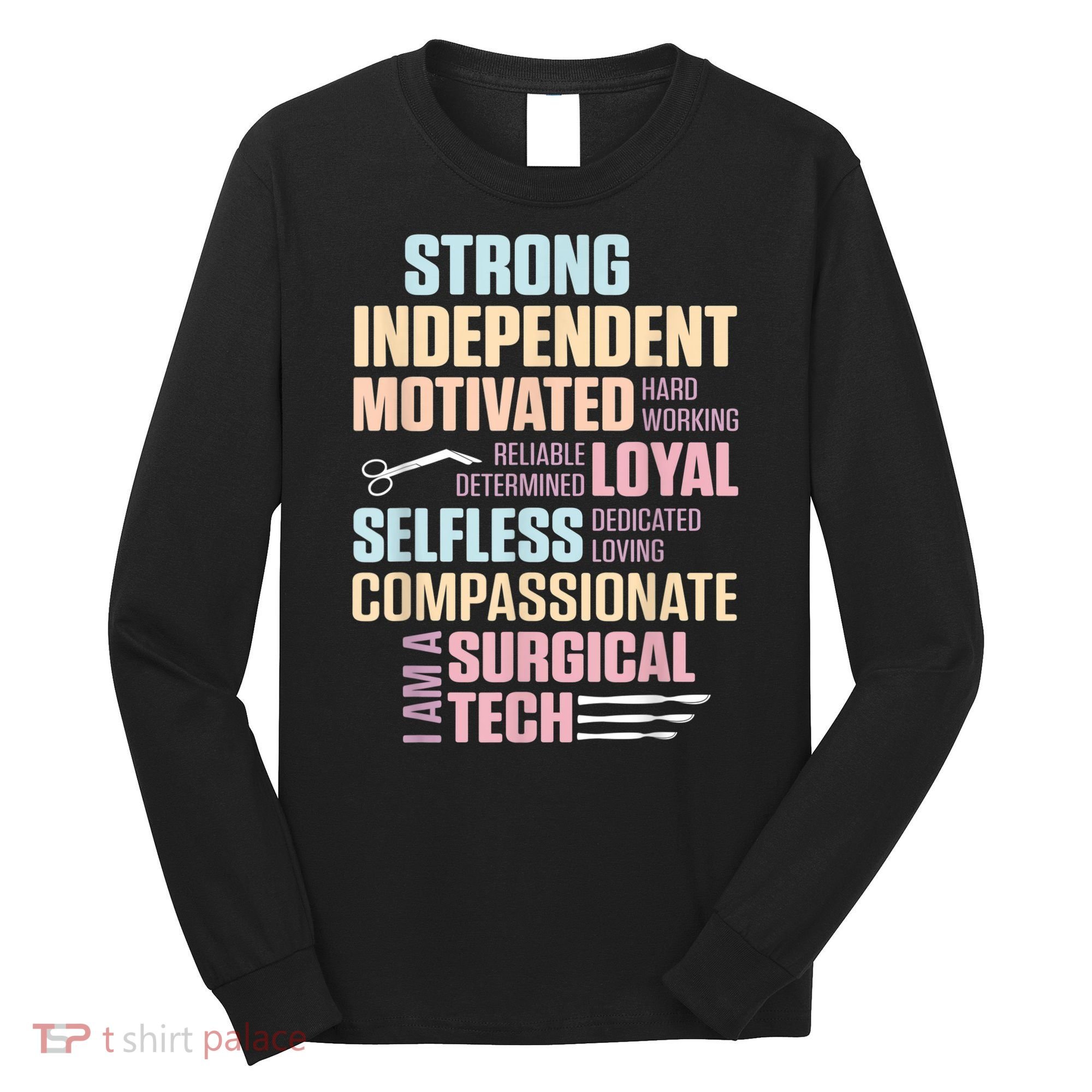 Surgical Technologist Rely Scrub Tech Long Sleeve Shirt