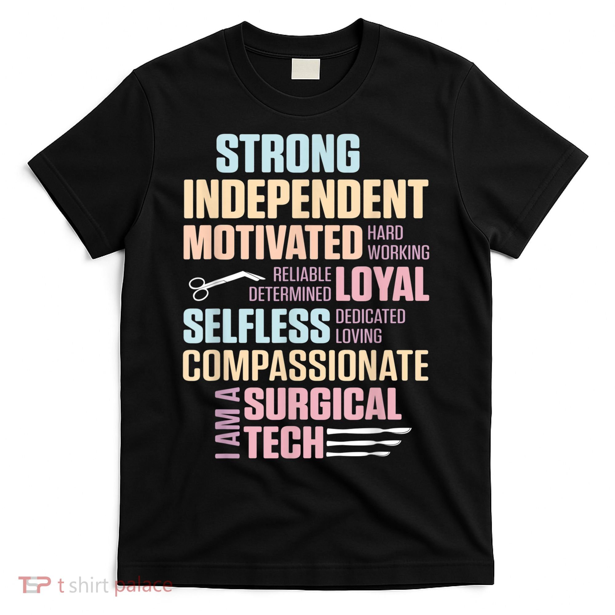 Surgical Technologist Rely Scrub Tech T-Shirt