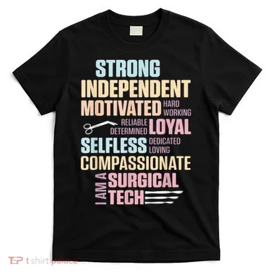 Surgical Technologist Rely Scrub Tech T-Shirt