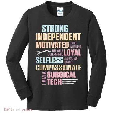 Surgical Technologist Rely Scrub Tech Kids Long Sleeve Shirt