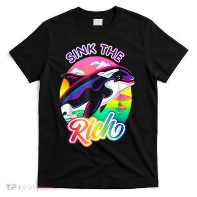Sink The Rich Gladys The Yacht Sinking Orca T-Shirt