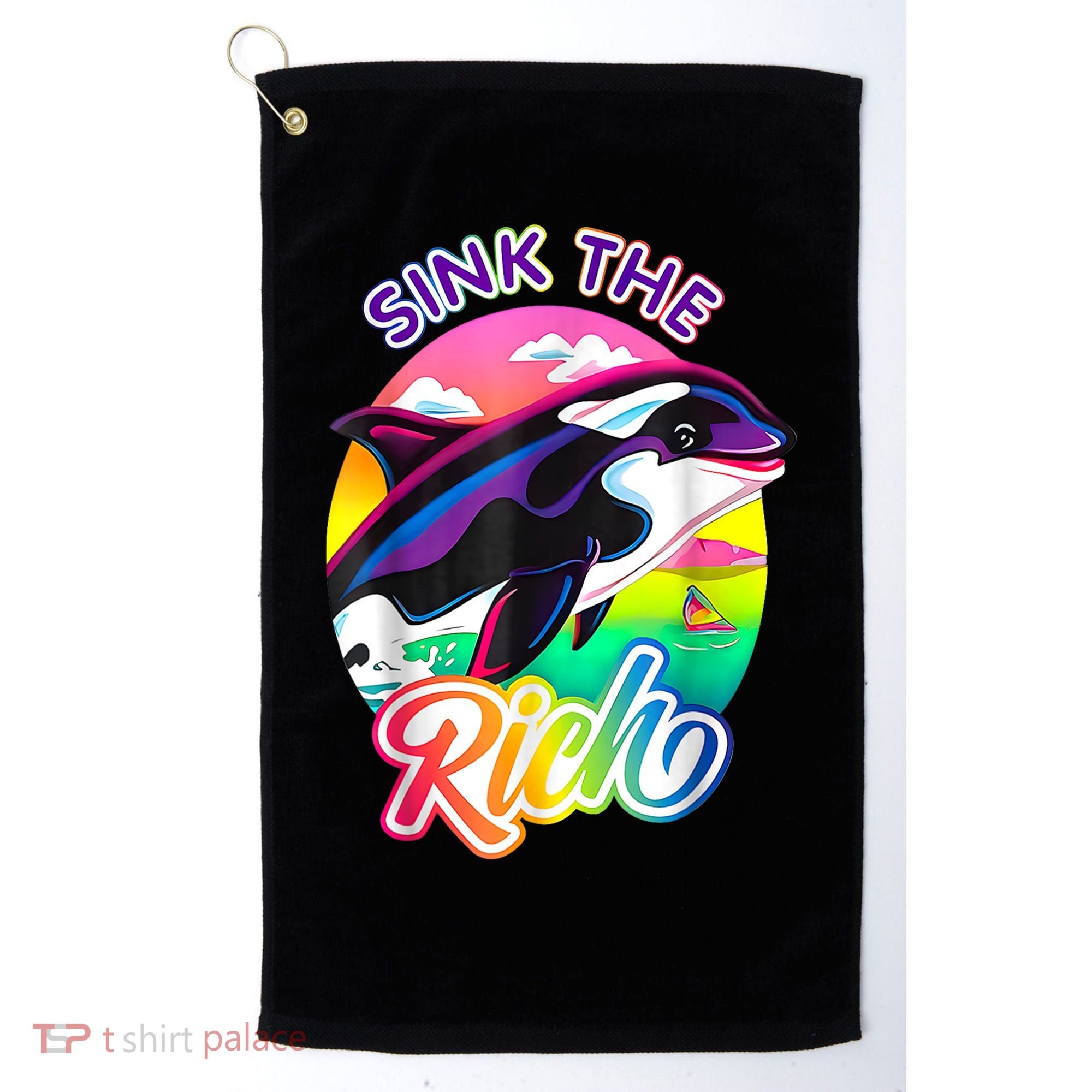 Sink The Rich Gladys The Yacht Sinking Orca Golf Towel