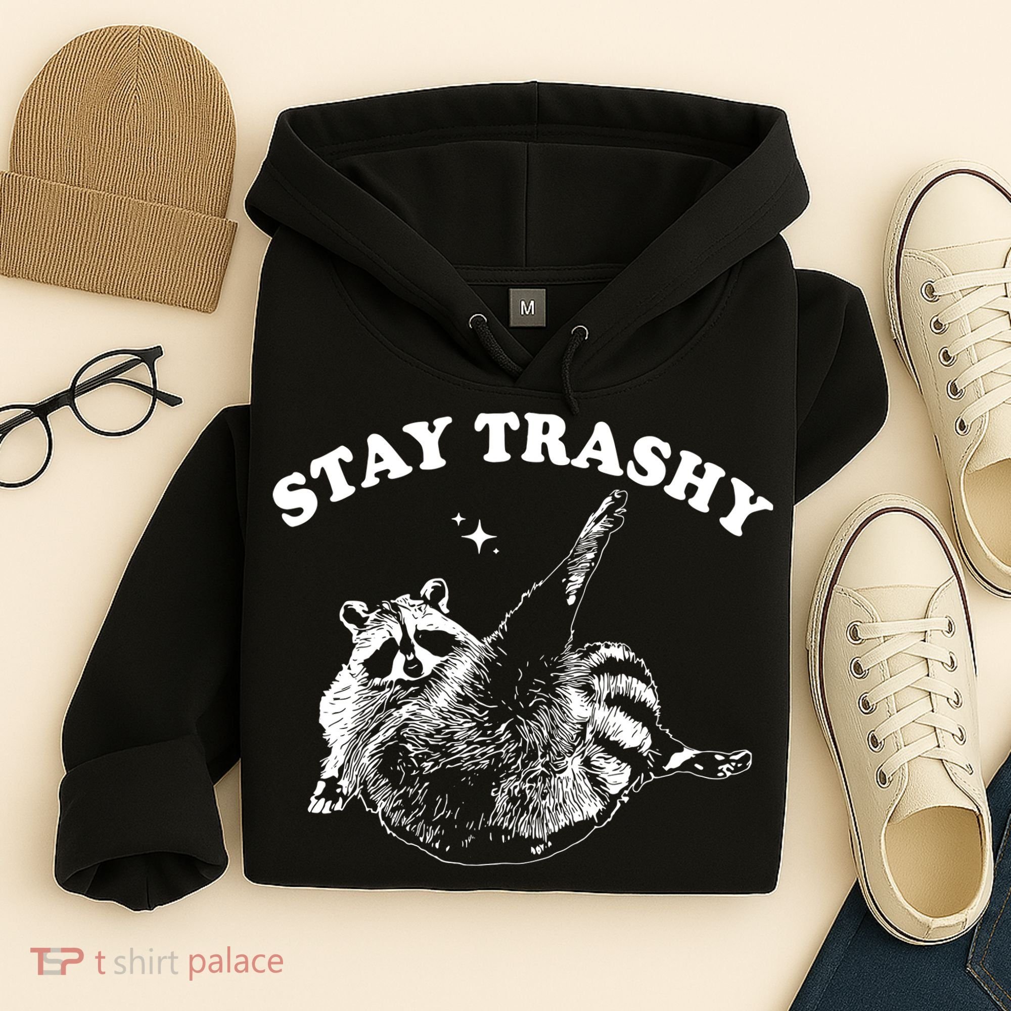 Stay Trashy Raccoon Hoodie