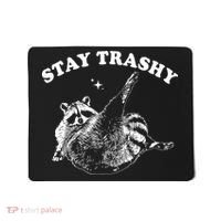 Stay Trashy Raccoon Mousepad thumb 0