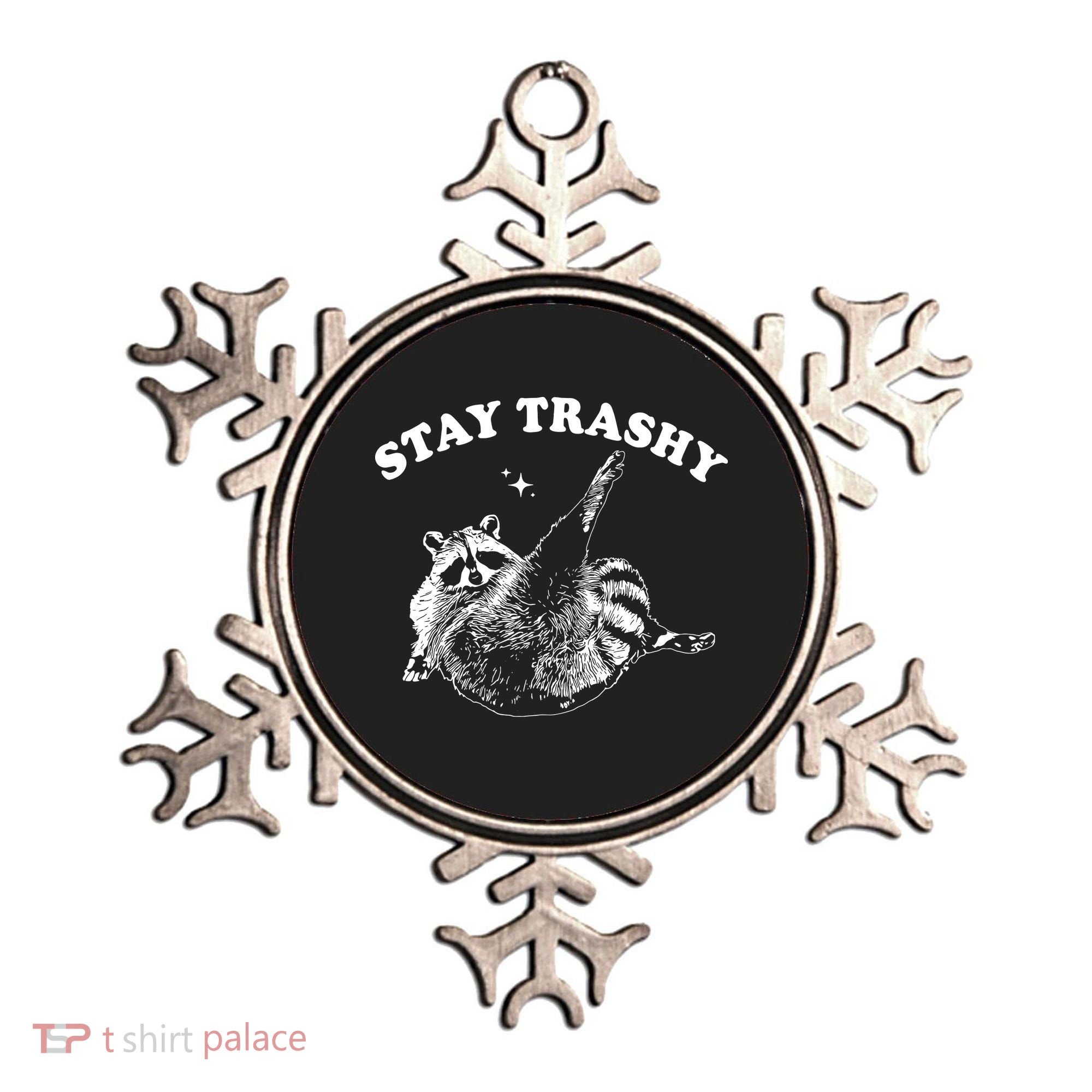 Stay Trashy Raccoon Ornament