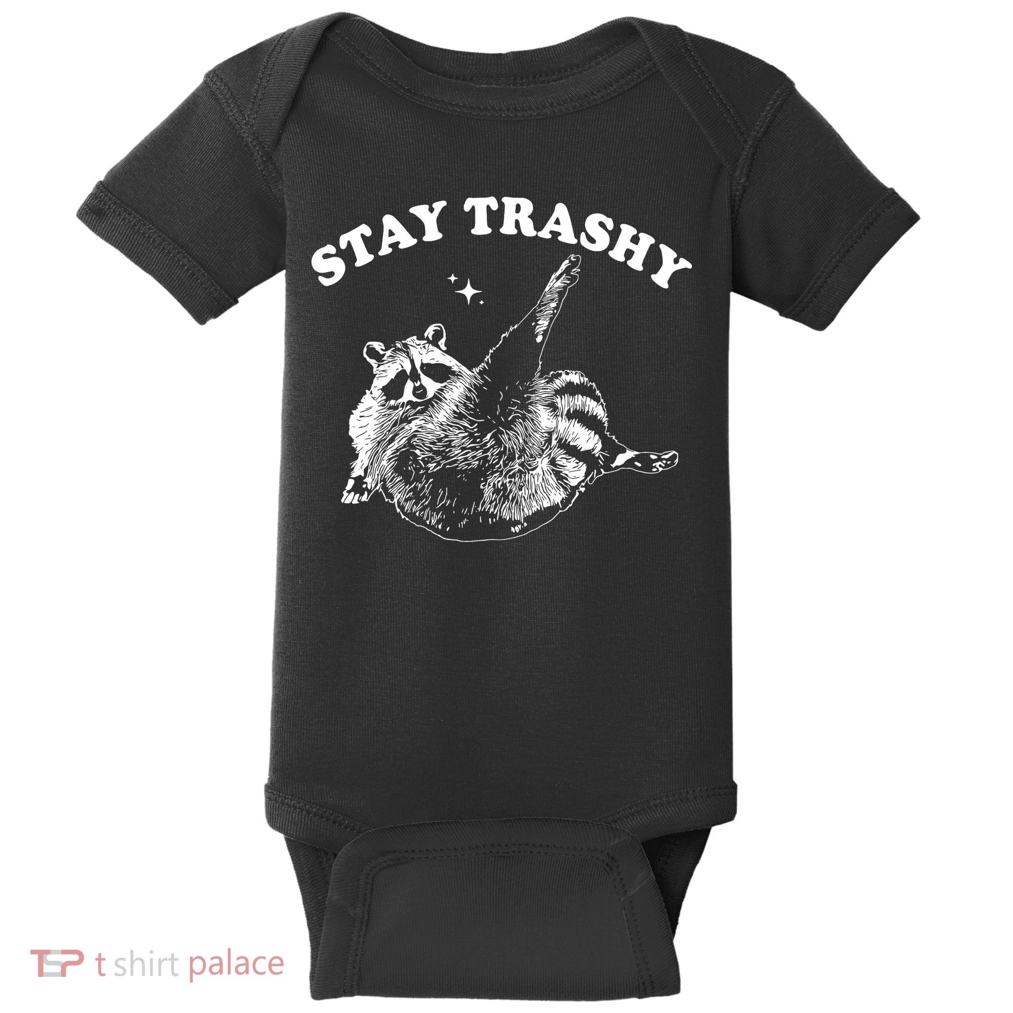 Stay Trashy Raccoon Baby Bodysuit