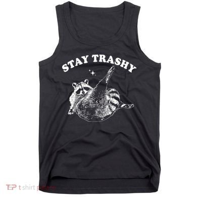 Stay Trashy Raccoon Tank Top
