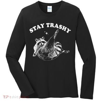 Stay Trashy Raccoon Women's Long Sleeve Shirt