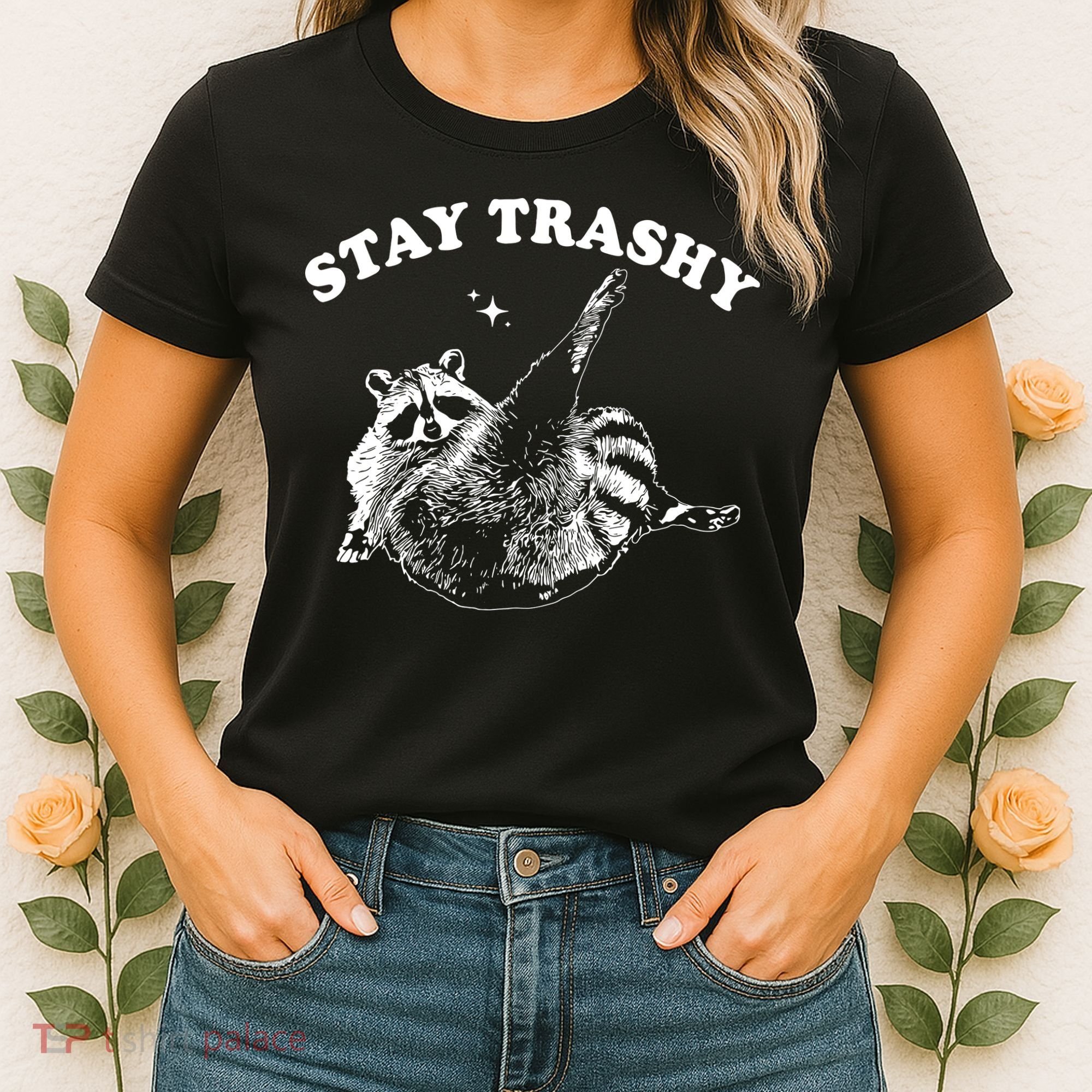 Stay Trashy Raccoon Women's T-Shirt