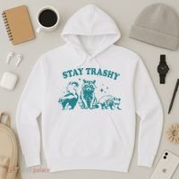 Stay Trashy Raccoon Opossum Skunk Gift Hoodie thumb 3
