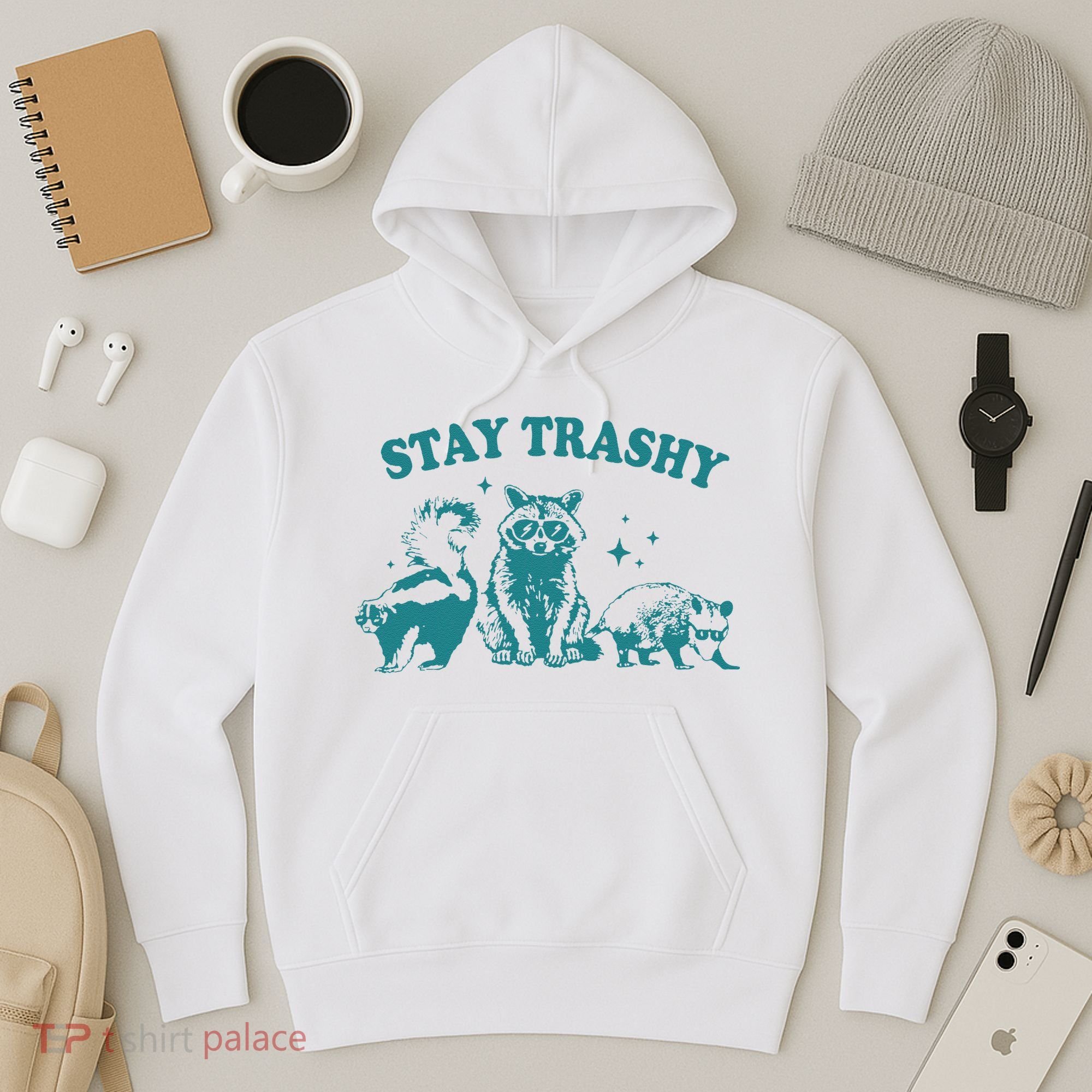 Stay Trashy Raccoon Opossum Skunk Gift Hoodie