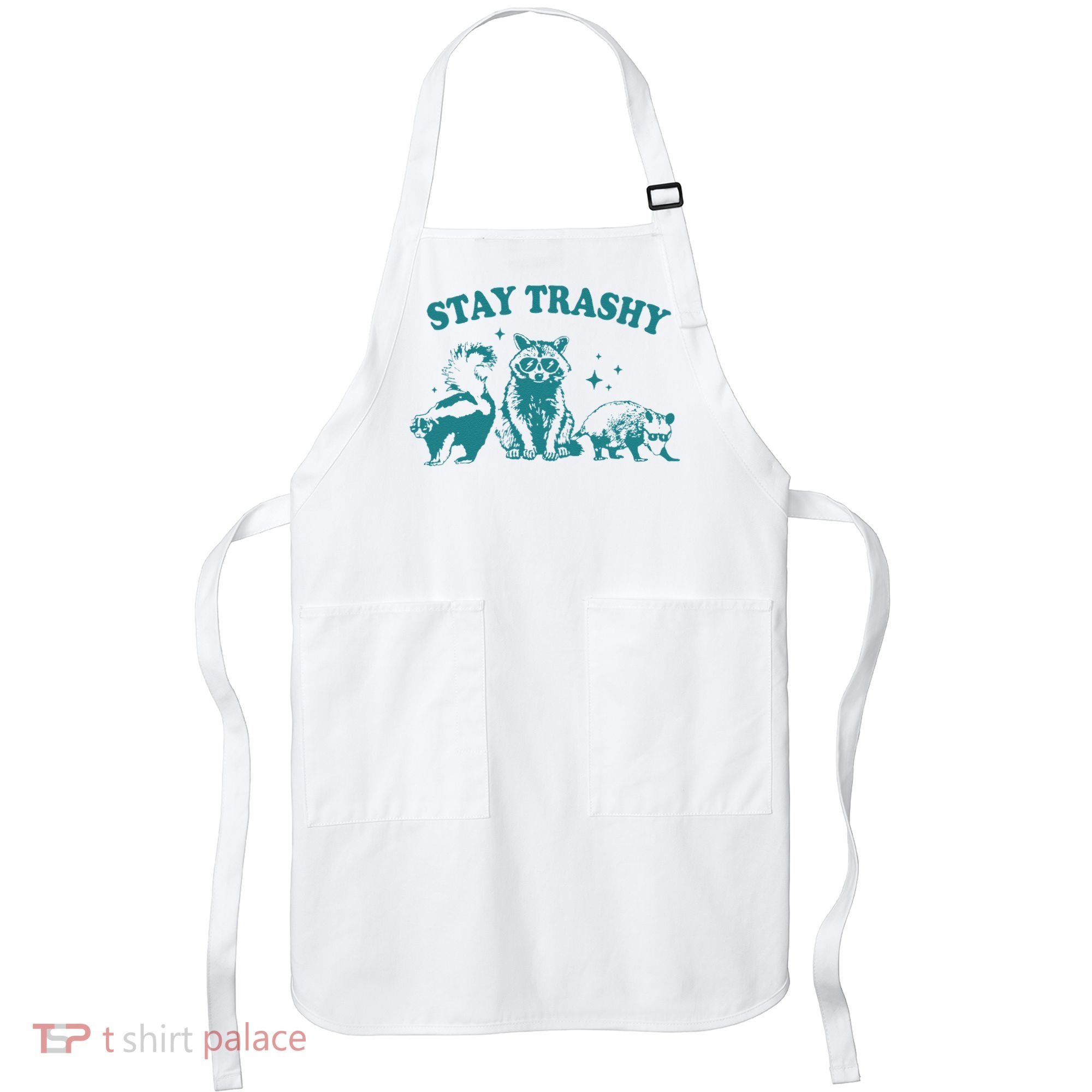 Stay Trashy Raccoon Opossum Skunk Gift Apron