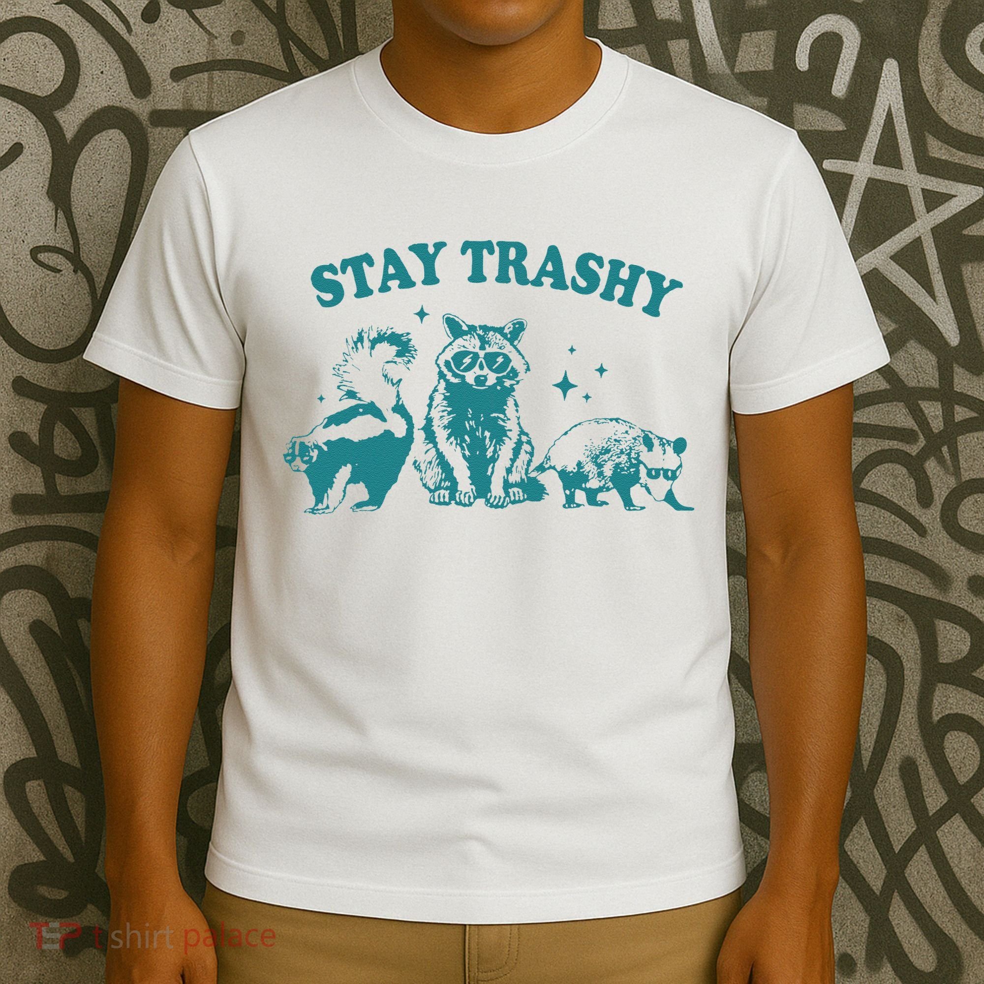 Stay Trashy Raccoon Opossum Skunk Gift T-Shirt