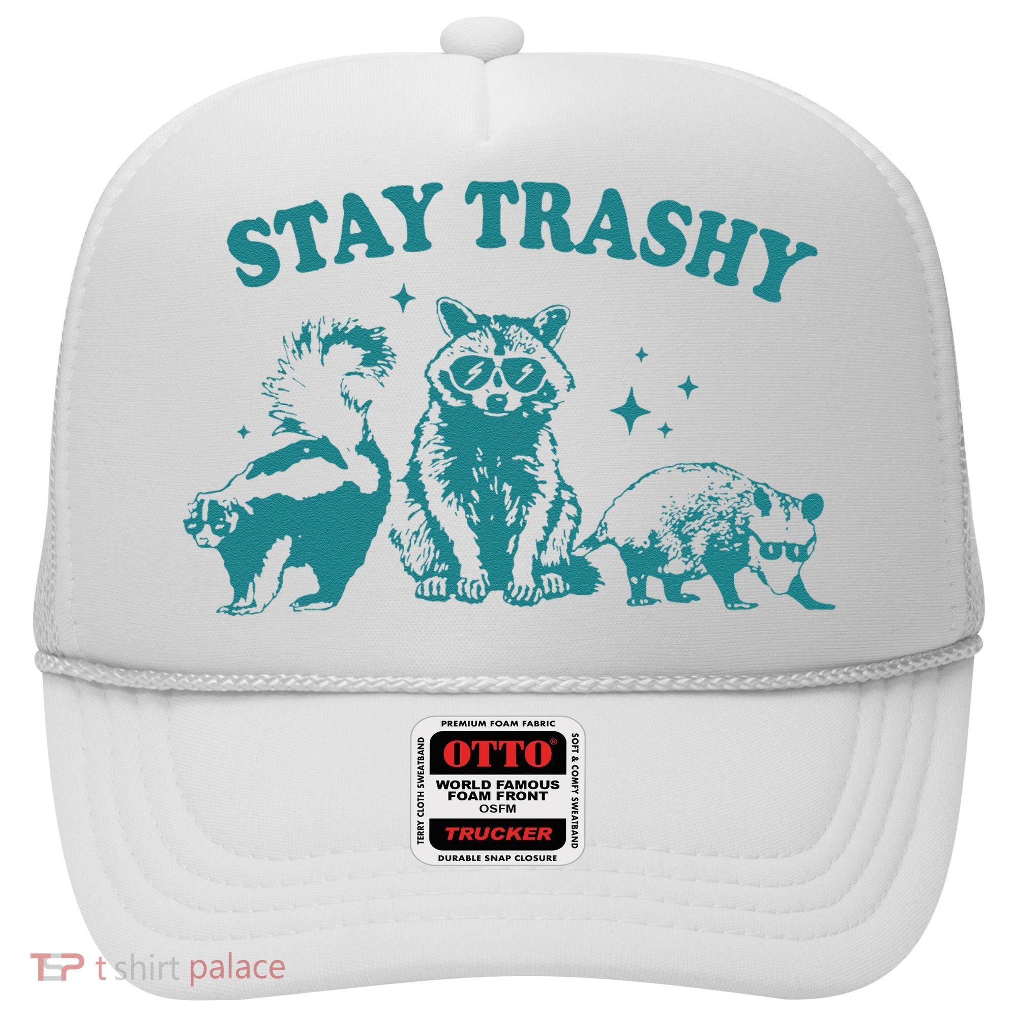 Stay Trashy Raccoon Opossum Skunk Gift Hat