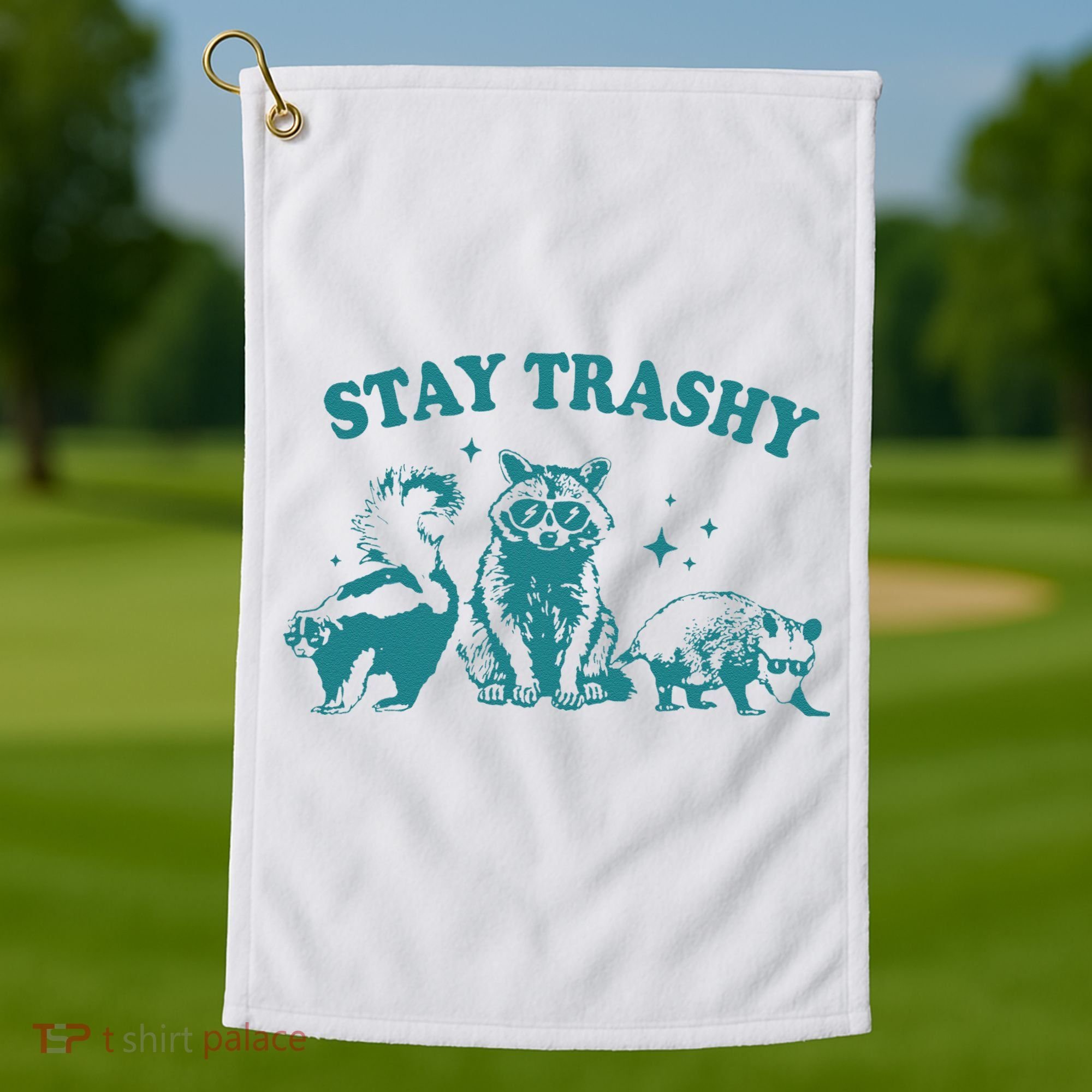 Stay Trashy Raccoon Opossum Skunk Gift Golf Towel