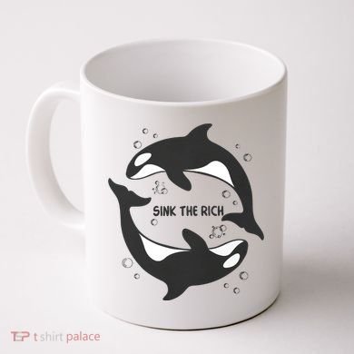 Sink The Rich Gladys The Yacht Sinking Killer Whale Funny Whale Coffee Mug