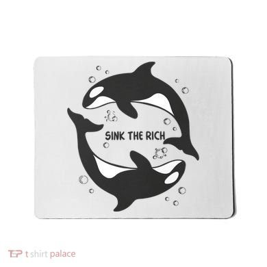 Sink The Rich Gladys The Yacht Sinking Killer Whale Funny Whale Mousepad
