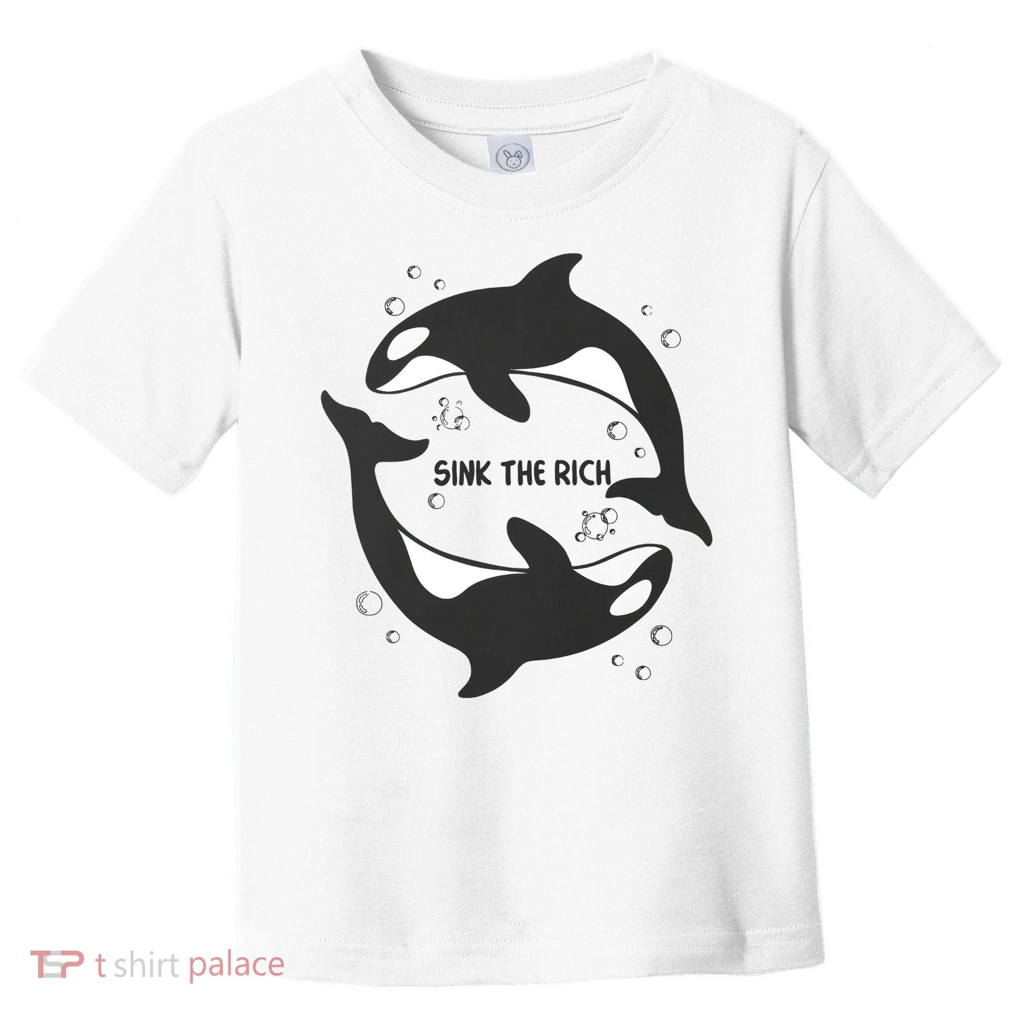 Sink The Rich Gladys The Yacht Sinking Killer Whale Funny Whale Toddler T-Shirt