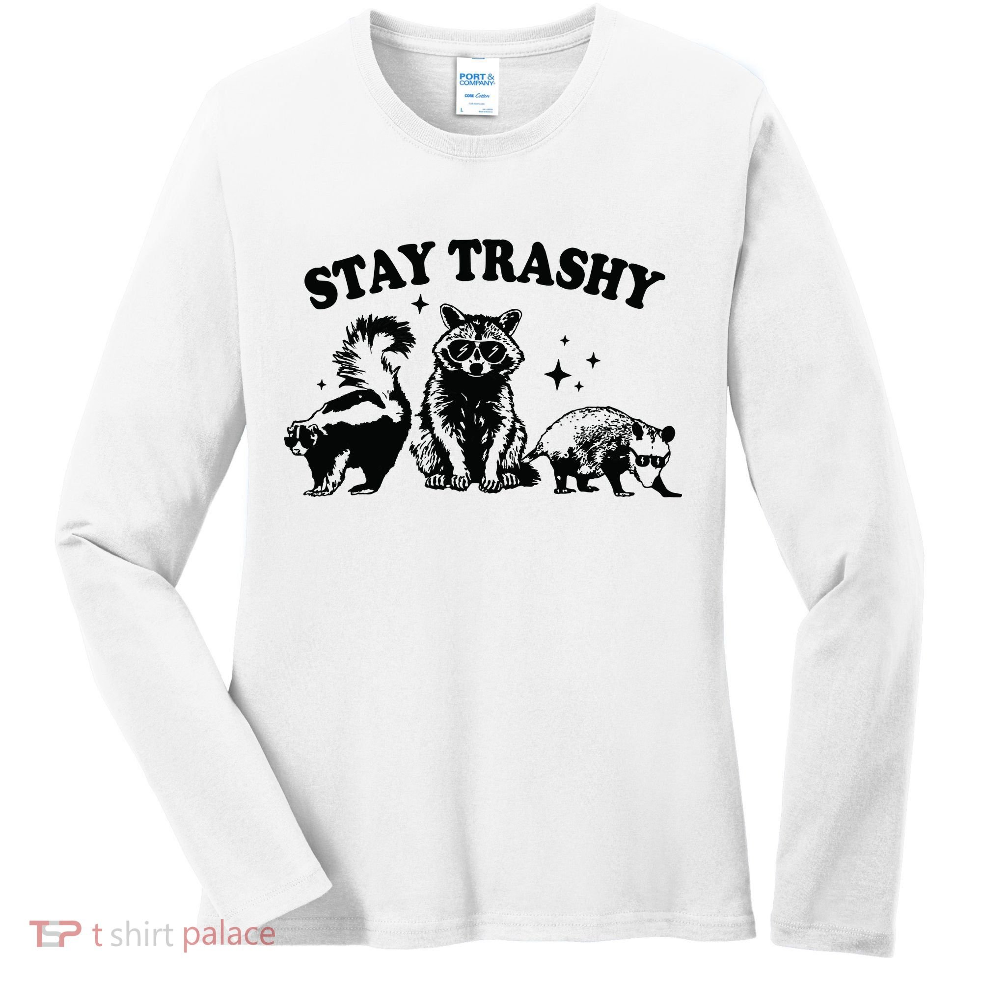 Stay Trashy Retro Funny Racoon Women's Long Sleeve Shirt