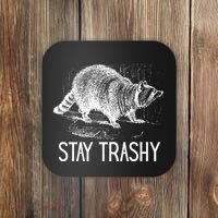 Stay Trashy Raccoon Funny Meme Coaster thumb 0