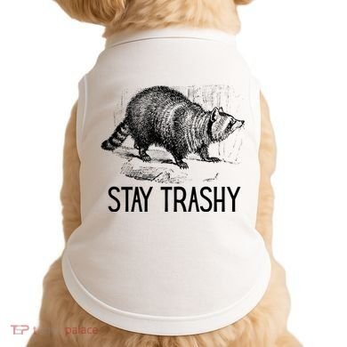 Stay Trashy Raccoon Funny Meme Doggie Tank