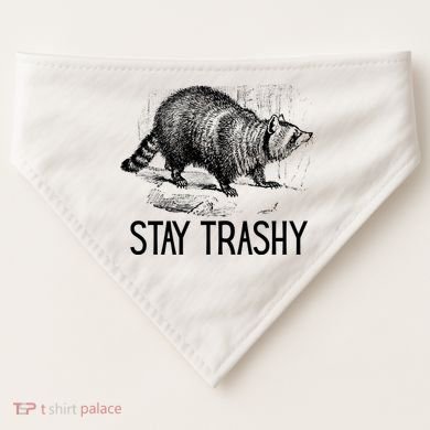 Stay Trashy Raccoon Funny Meme USA-Made Doggie Bandana