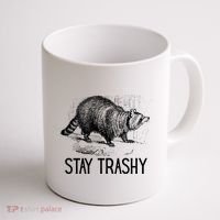 Stay Trashy Raccoon Funny Meme Coffee Mug thumb 1