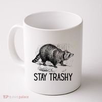 Stay Trashy Raccoon Funny Meme Coffee Mug thumb 0