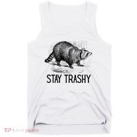 Stay Trashy Raccoon Funny Meme Tank Top thumb 0