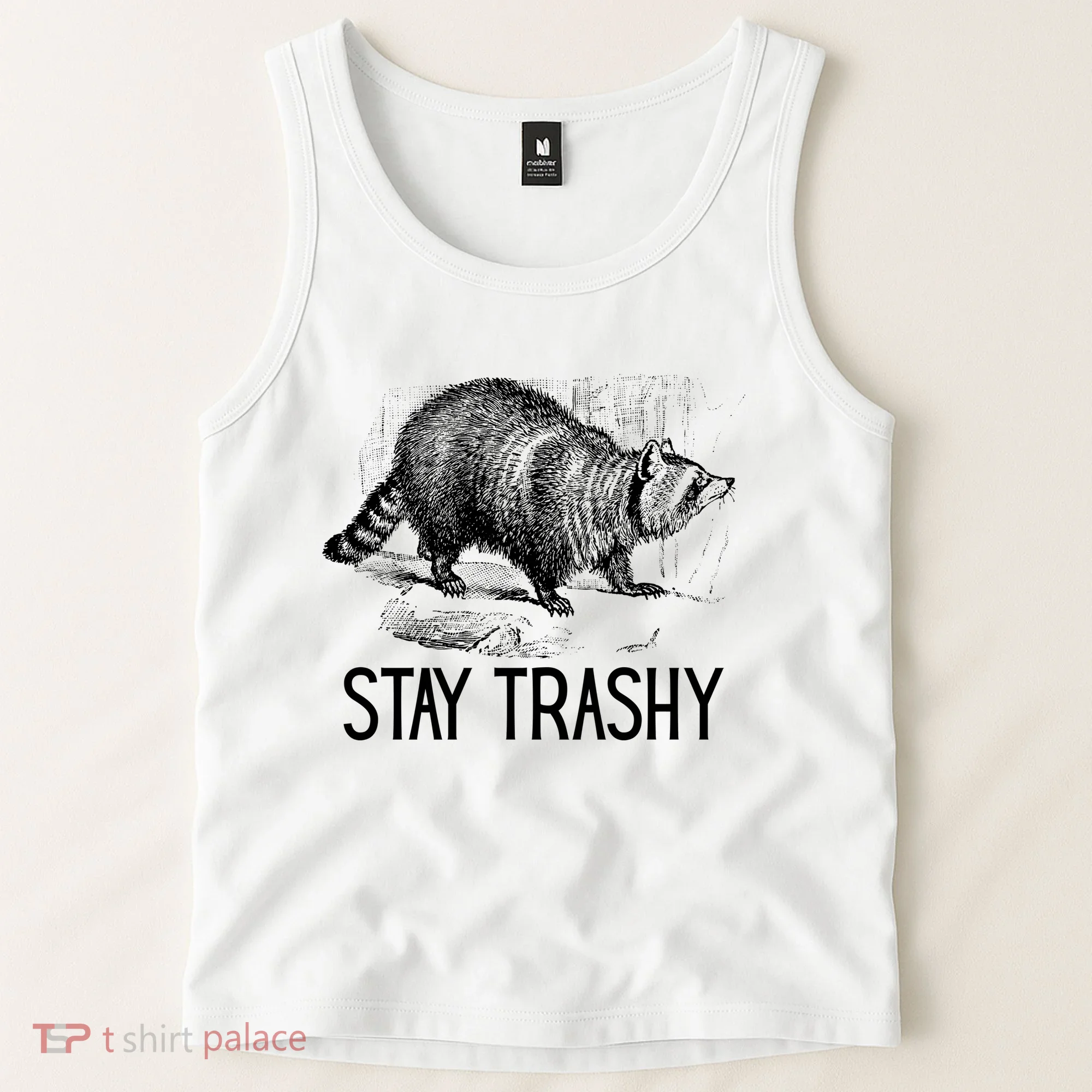 Stay Trashy Raccoon Funny Meme Tank Top