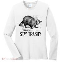 Stay Trashy Raccoon Funny Meme Women's Long Sleeve Shirt thumb 0