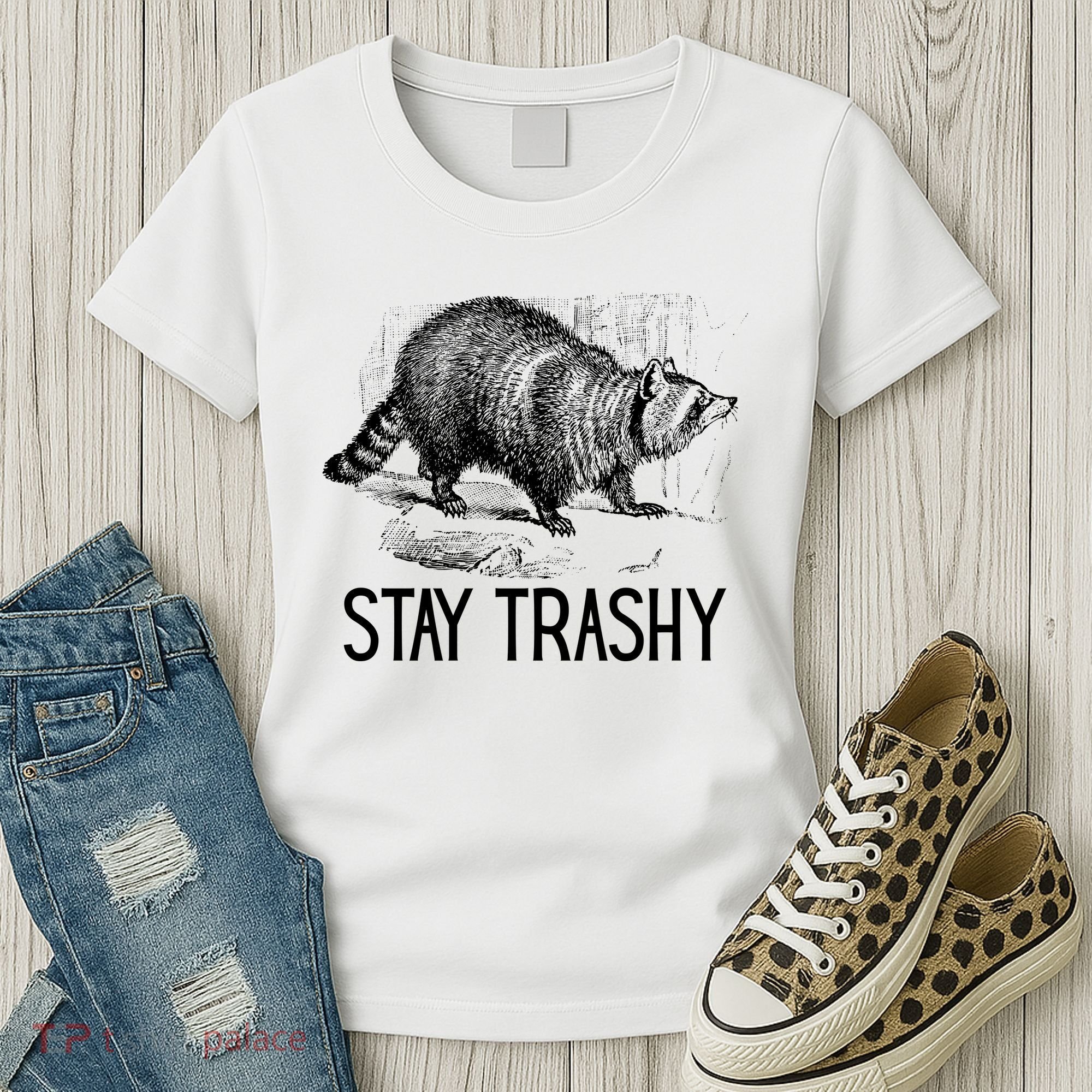 Stay Trashy Raccoon Funny Meme Women's T-Shirt