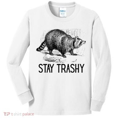 Stay Trashy Raccoon Funny Meme Kids Long Sleeve Shirt