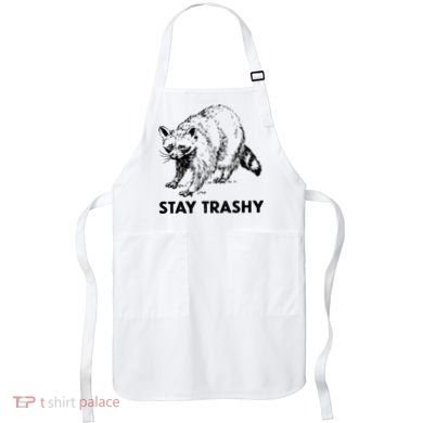 Stay Trashy Raccoon Apron