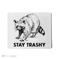 Stay Trashy Raccoon Mousepad thumb 0