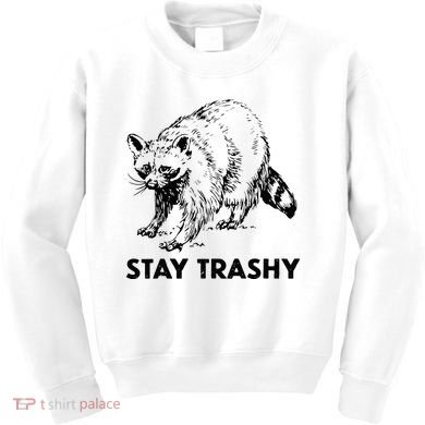 Stay Trashy Raccoon Kids Sweatshirt