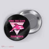 Sink The Rich Tea Orca Whale Apparel Button thumb 0