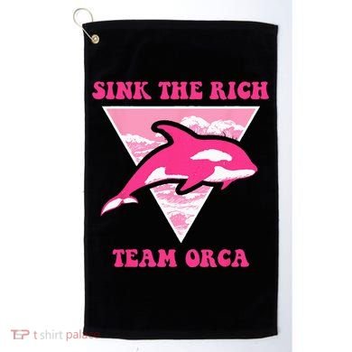 Sink The Rich Tea Orca Whale Apparel Golf Towel