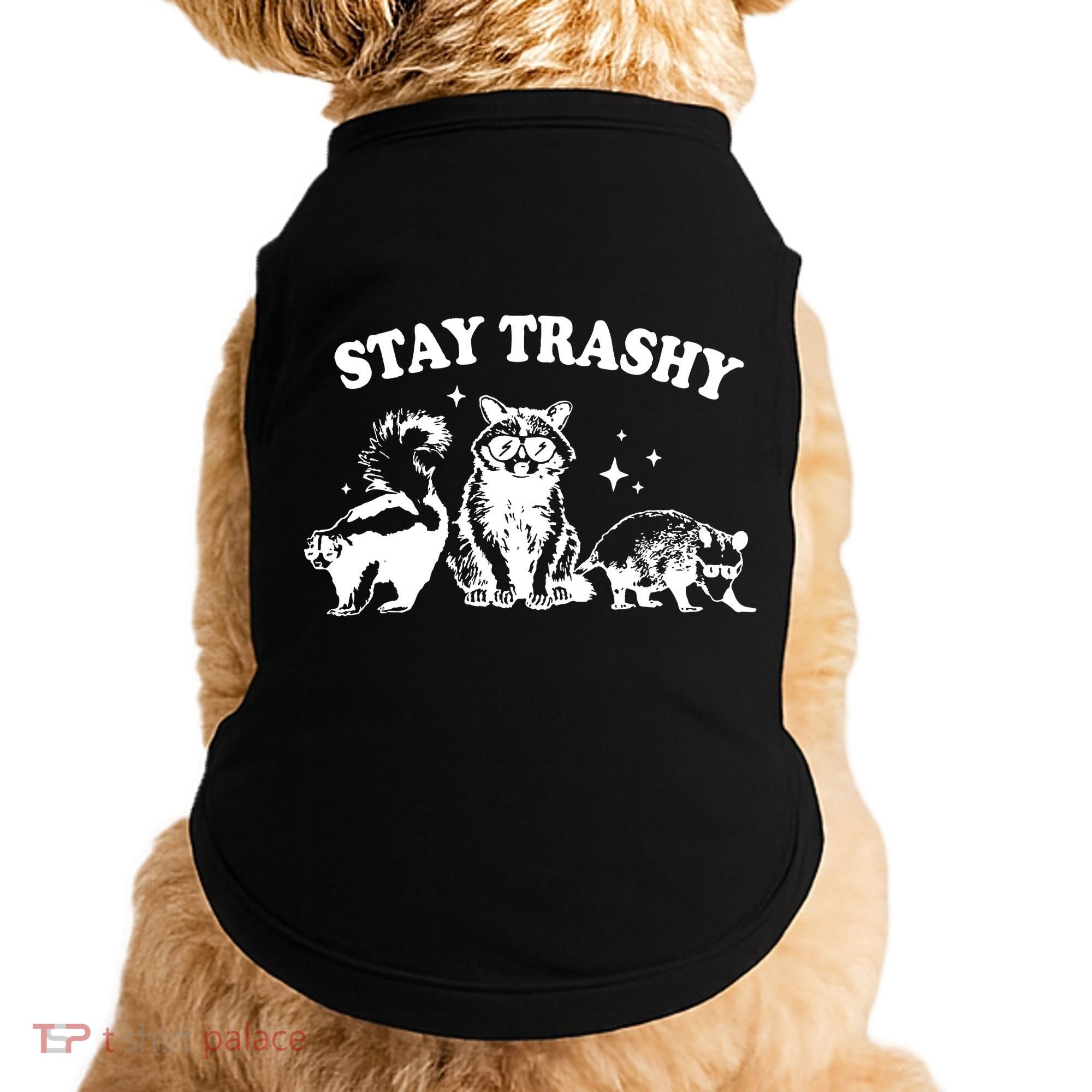 Stay Trashy Raccoon Opossum Skunk Doggie Tank