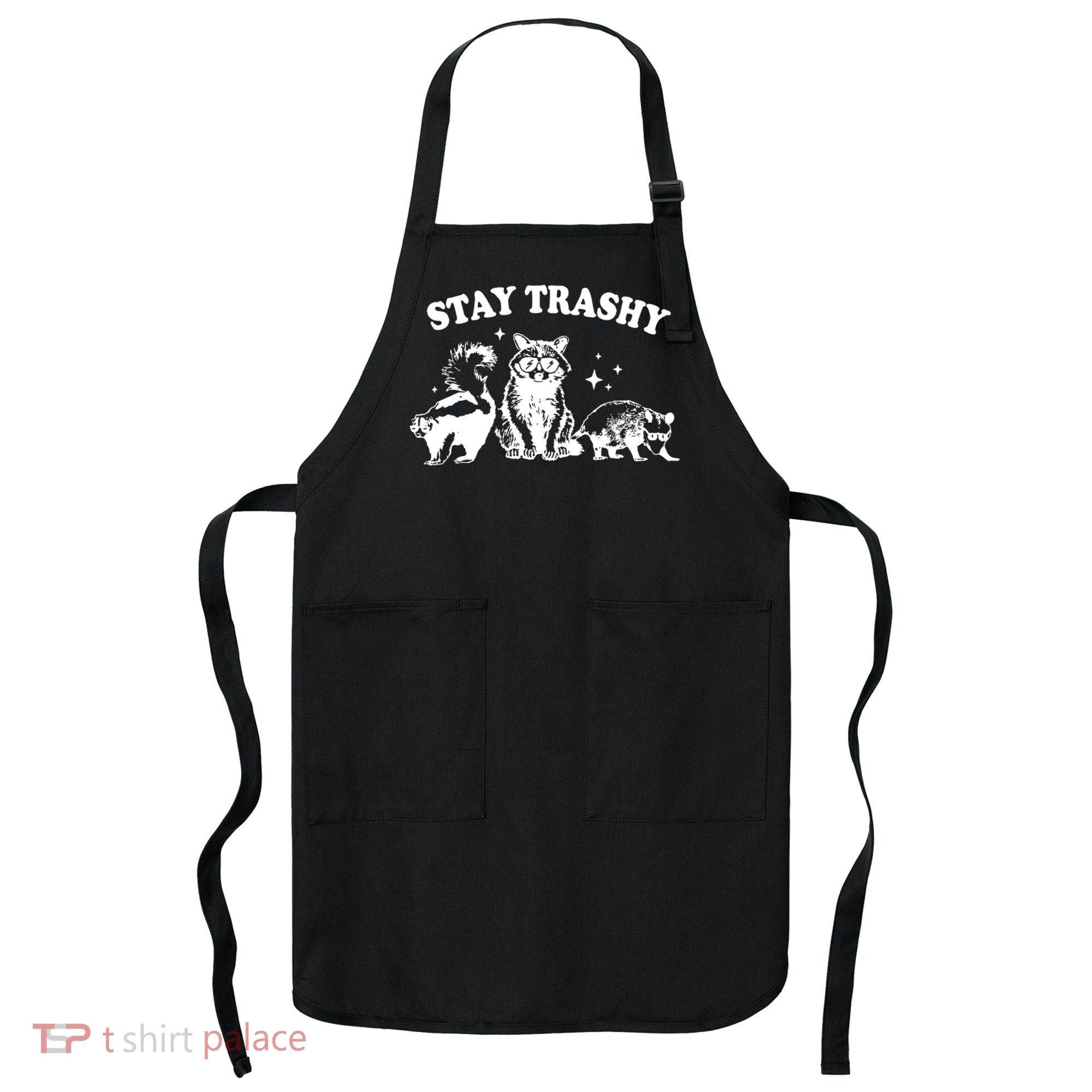 Stay Trashy Raccoon Opossum Skunk Apron