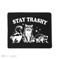Stay Trashy Raccoon Opossum Skunk Mousepad thumb 0