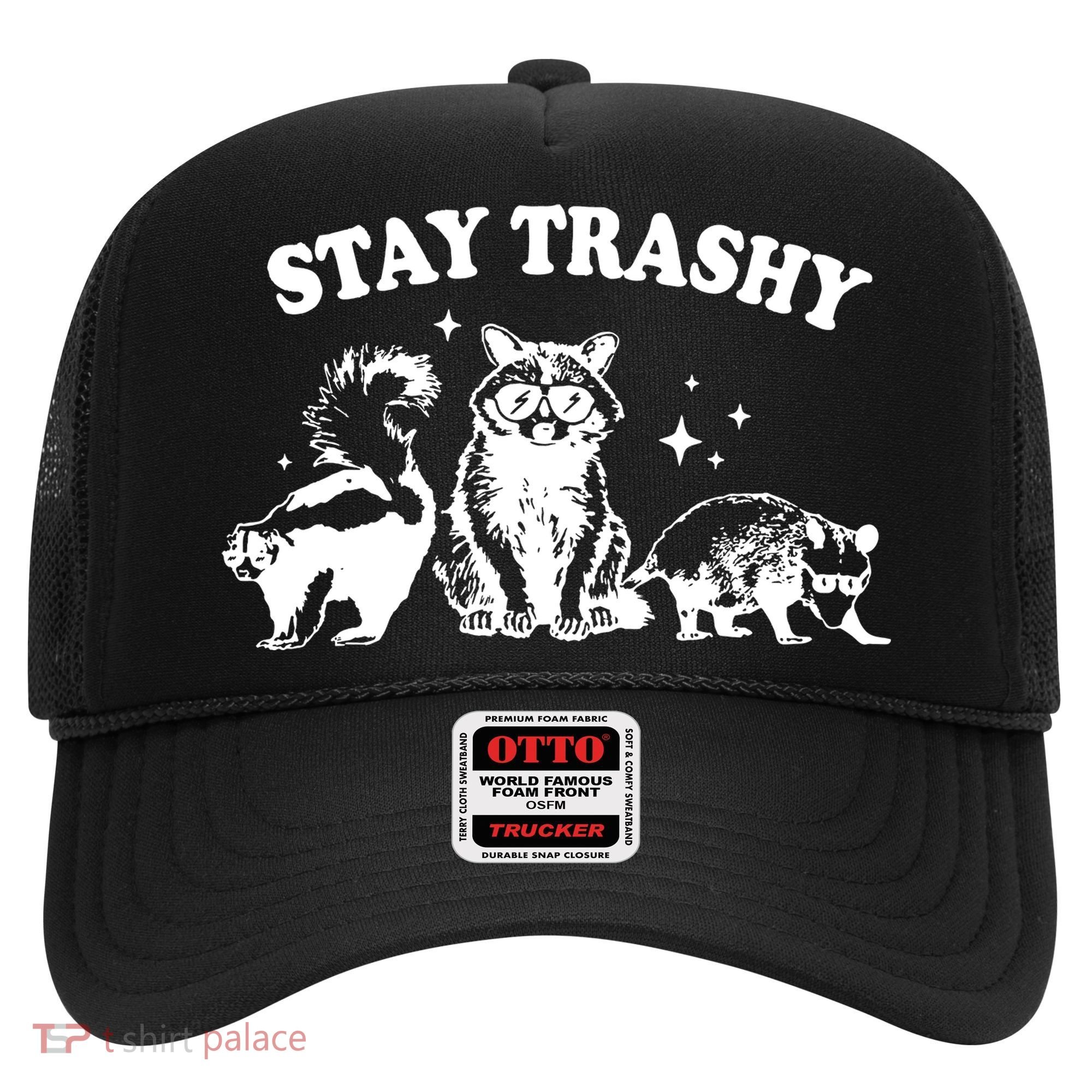 Stay Trashy Raccoon Opossum Skunk Hat