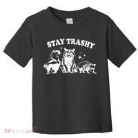 Stay Trashy Raccoon Opossum Skunk Toddler T-Shirt thumb 0