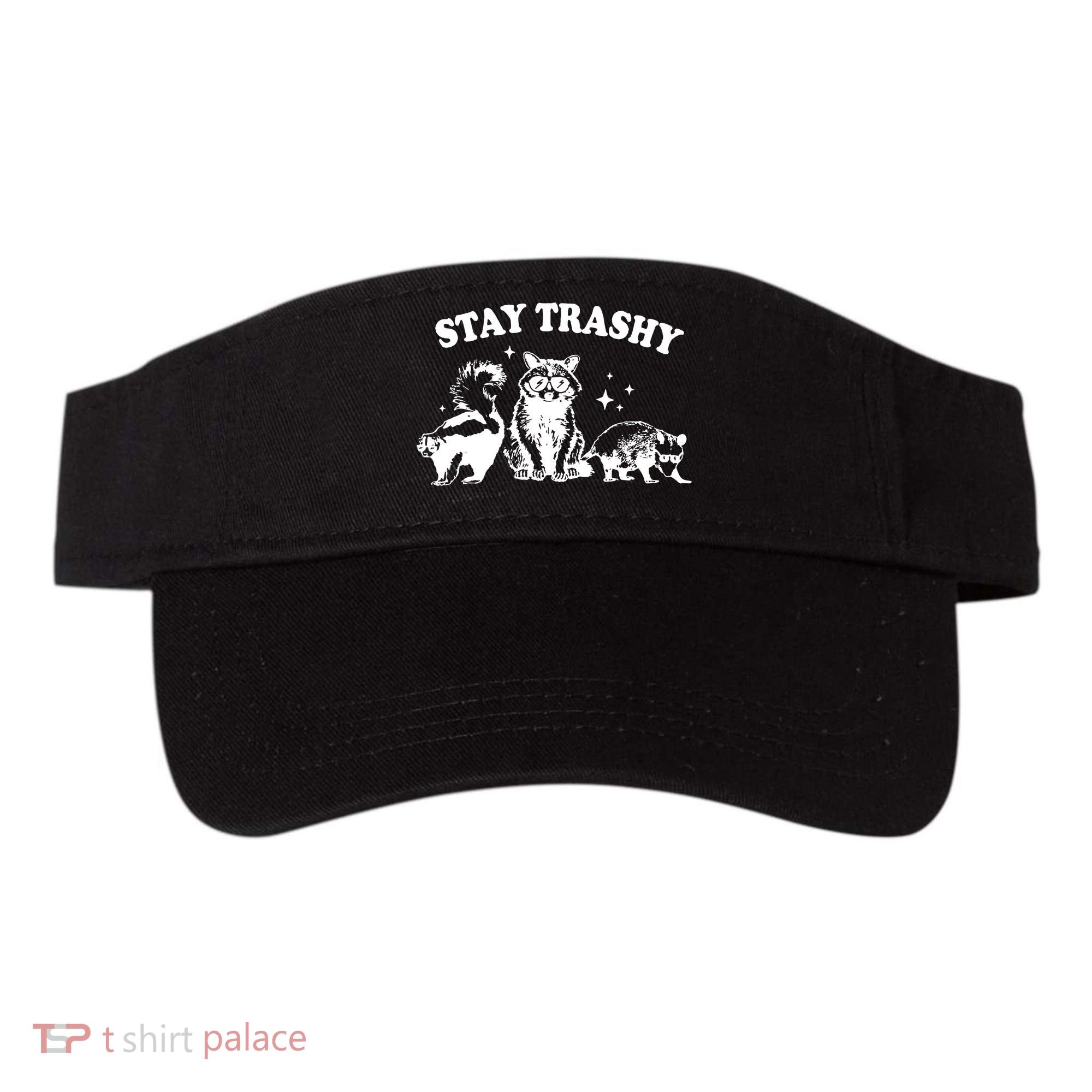Stay Trashy Raccoon Opossum Skunk Visor